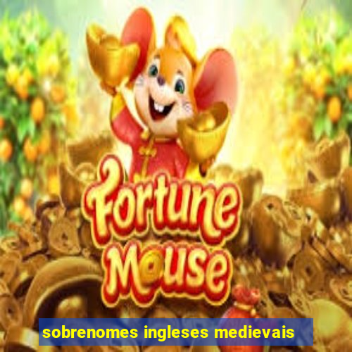 sobrenomes ingleses medievais